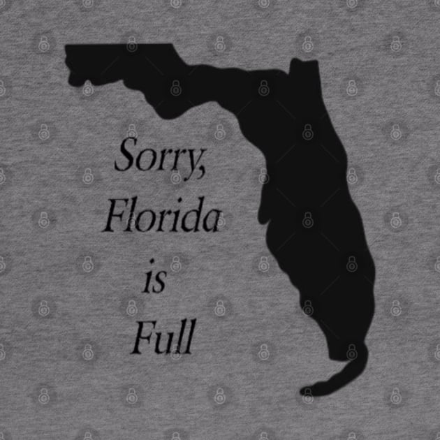 Florida is Full by tocksickart